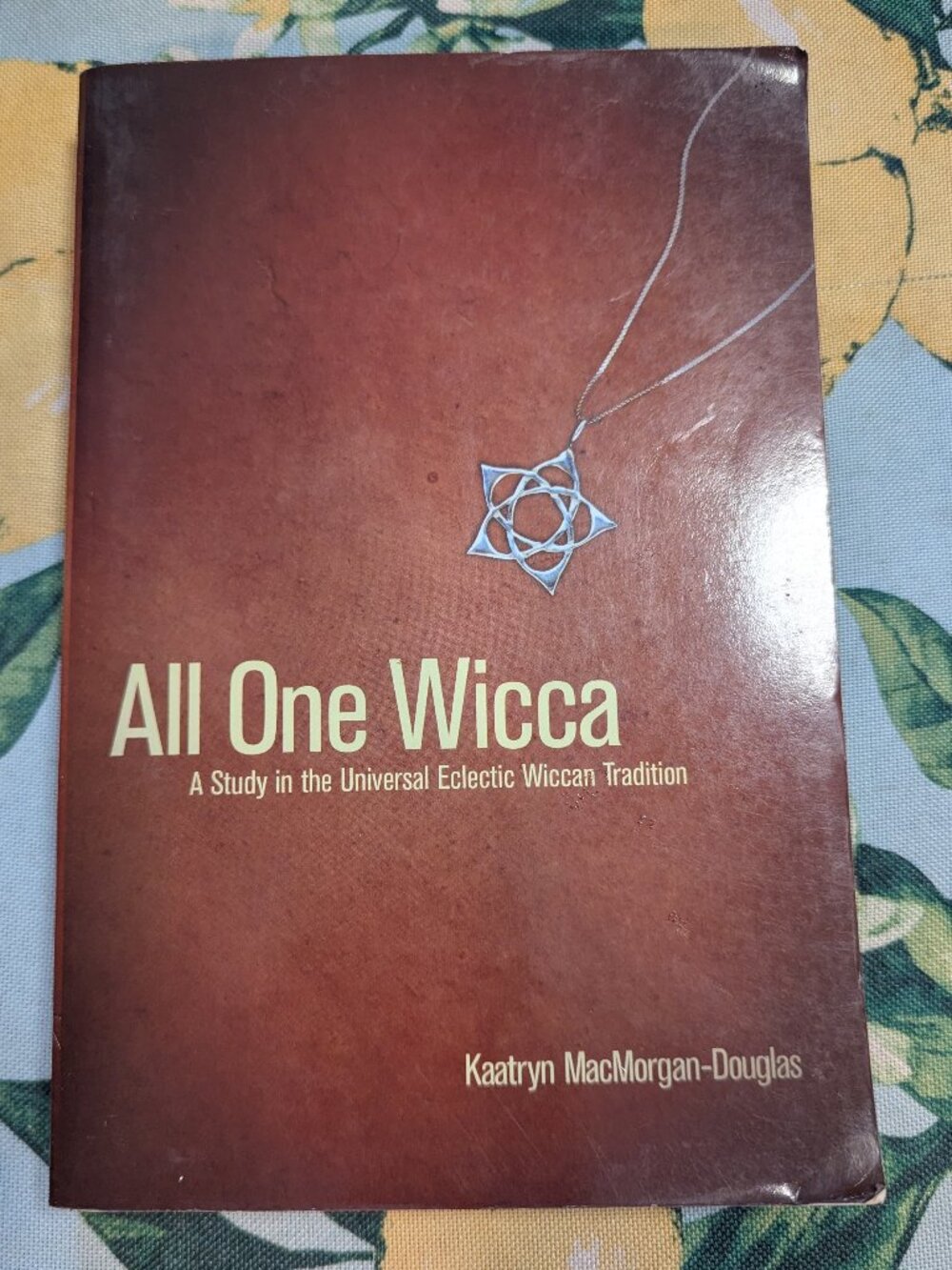 All One Wicca: A Study in the Universal Eclectic Wiccan Tradition